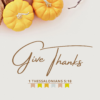 Give Thanks Fall Bible Wallpaper - 1 Thessalonians 5:18