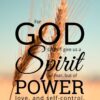 Christian Wallpaper – Grains 2 Timothy 1:7