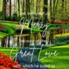 Christian Wallpaper - Great Love Ephesians 2:4