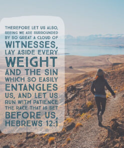 Hebrews 12:1 - Lay Aside Every Sin