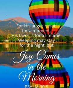 Christian Wallpaper - Hot Air Balloon Psalm 30:5