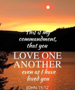 Christian Wallpaper - Lake Sunrise John 15:12