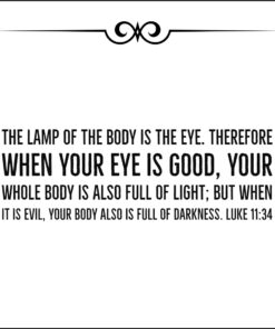 Luke 11:34 - Body Full of Light - Bible Verses To Go