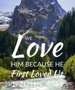 Christian Wallpaper - Majestic View 1 John 4:19