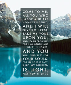 Matthew 11:28-30 - I Will Give You Rest