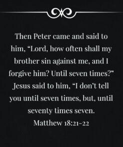 Matthew 18:21-22 - Forgive Seventy Times Seven - Bible Verses To Go