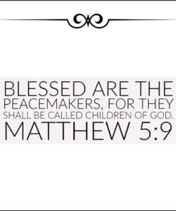 Matthew 5:9 - Blessed are the Peacemakers - Bible Verses To Go