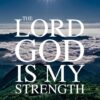 Christian Wallpaper - My Strength Habakkuk 3:19