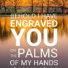 Christian Wallpaper - Park Lake Isaiah 49:16