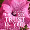 Christian Wallpaper - Pink Floral Psalm 56:3