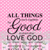Christian Wallpaper – Pink Mix Romans 8:28