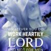 Christian Wallpaper - Principe Iris Colossians 3:23