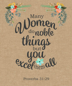 Proverbs 31:29 - You Excel Them All - Bible Verses To Go