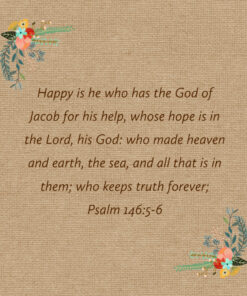Psalm 146:5-6 - Happy Is He Who Has God for Help - Bible Verses To Go