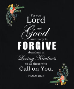 Psalm 86:5 - For You Lord are Good - Bible Verses To Go