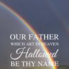 Christian Wallpaper – Rainbow Matthew 6:9