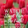 Christian Wallpaper - Red Garden 1 Corinthians 16:13