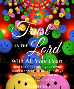 Christian Wallpaper – Smiley Proverbs 3:5-6