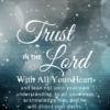 Christian Wallpaper - Snowfall Proverbs 3:5-6