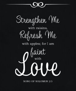 Song of Solomon 2:5 - I am Faint with Love - Bible Verses To Go