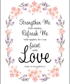 Song of Solomon 2:5 - I am Faint with Love - Bible Verses To Go