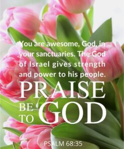 Christian Wallpaper - Spring Tulips Psalm 68:35