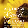 Christian Wallpaper – Sunflower Romans 8:28