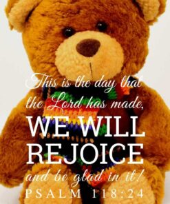 Christian Wallpaper – Teddy Psalm 118:24