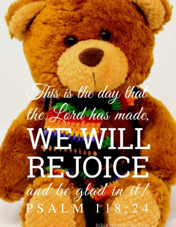 Teddy Psalm 118:24