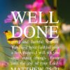 Christian Wallpaper - Well Done Matthew 25:21