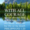 Christian Wallpaper - With All Courage Philippians 1:20