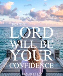 Christian Wallpaper - Your Confidence Proverbs 3:26