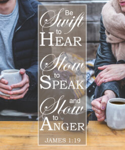 James 1:19 - Swift to Hear - Bible Verses To Go