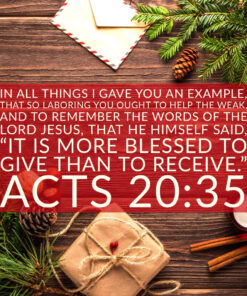 Acts 20:35 - More Blessed to Give