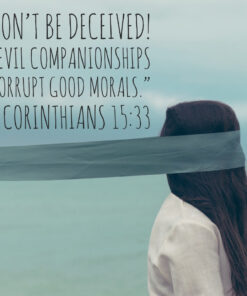 1 Corinthians 15:33 - Evil Companionship - Bible Verses To Go