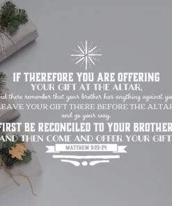 Matthew 5:23-24 - Be Reconciled