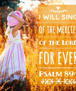 Psalm 89:1 - I Will Sing - Bible Verses To Go