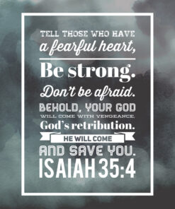Isaiah 35:4 - Be Strong, Don't Be Afraid - Bible Verses To Go
