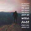 James 4:7 - Resist the Devil and He Will Flee
