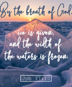 Job 37:10 - Breath of God - Bible Verses To Go