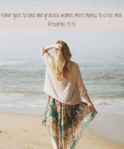 Proverbs 11:16 - Kind and Gracious Women