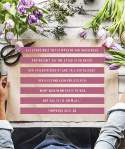 Proverbs 31:27-29 - Her Children Call Her Blessed - Bible Verses To Go