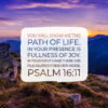 Psalm 16:11 - In Your Presence Is Fullness of Joy - Bible Verses To Go