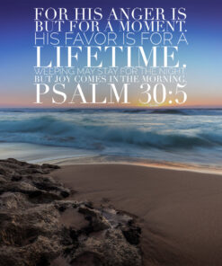 Psalm 30:5 - Joy Comes in the Morning - Bible Verses To Go